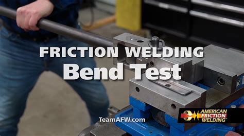 friction weld bend test|types of bend tests.